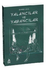 Yalancılar Ve Yabancılar (ciltsiz)