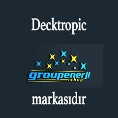 Decktropic Group Enerji Markasıdır