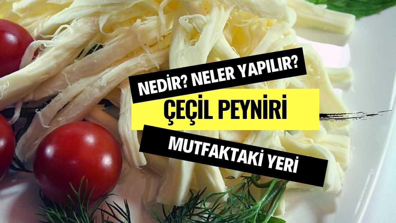 Çeçil Peyniri ve Mutfaktaki Yeri