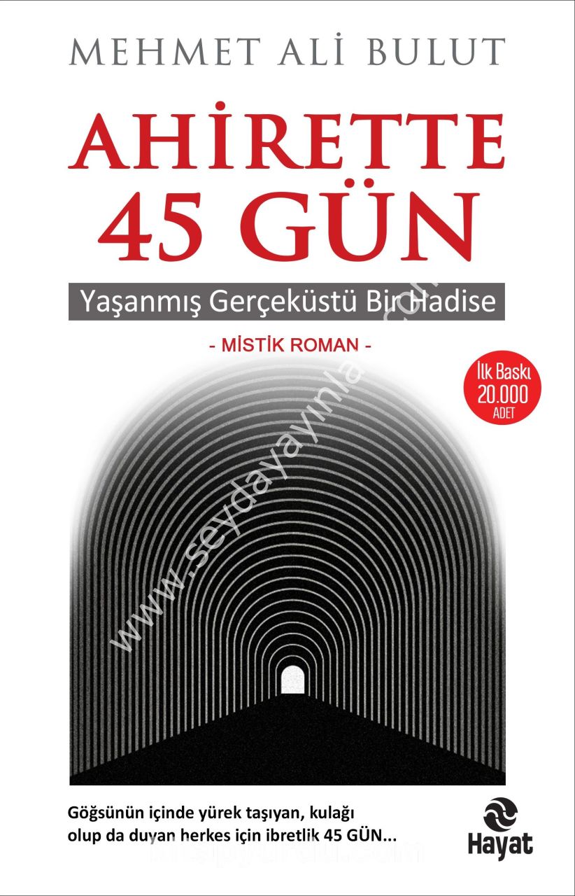 AHİRETTE 45. GÜN