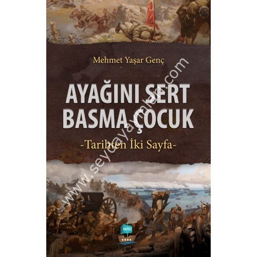 Ayağını Sert Basma Çocuk! Tarihten İki Sayfa