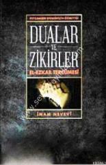 Peygamber Efendimizin Öğrettiği Dualar Ve Zikirler El-Ezkar Tercümesi