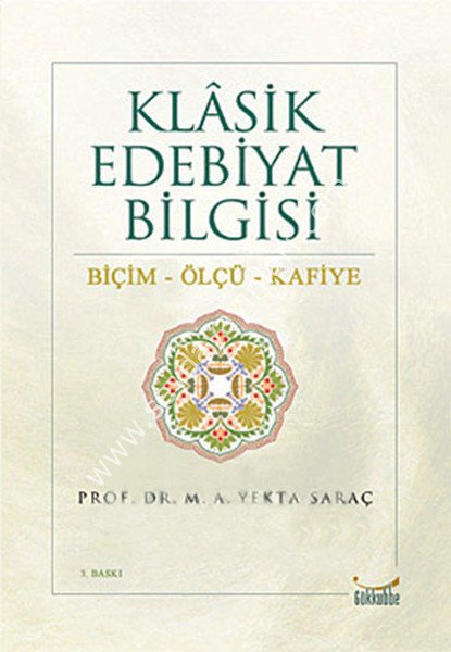 Klasik Edebiyat Bilgisi / Biçim-Ölçü-Kafiye