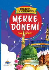 7'den 70'e Kadar Herkes İçin Mekke Dönemi