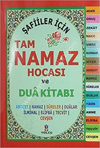 Şafiiler İçin Tam Namaz Hocası ve Dua Kitabı