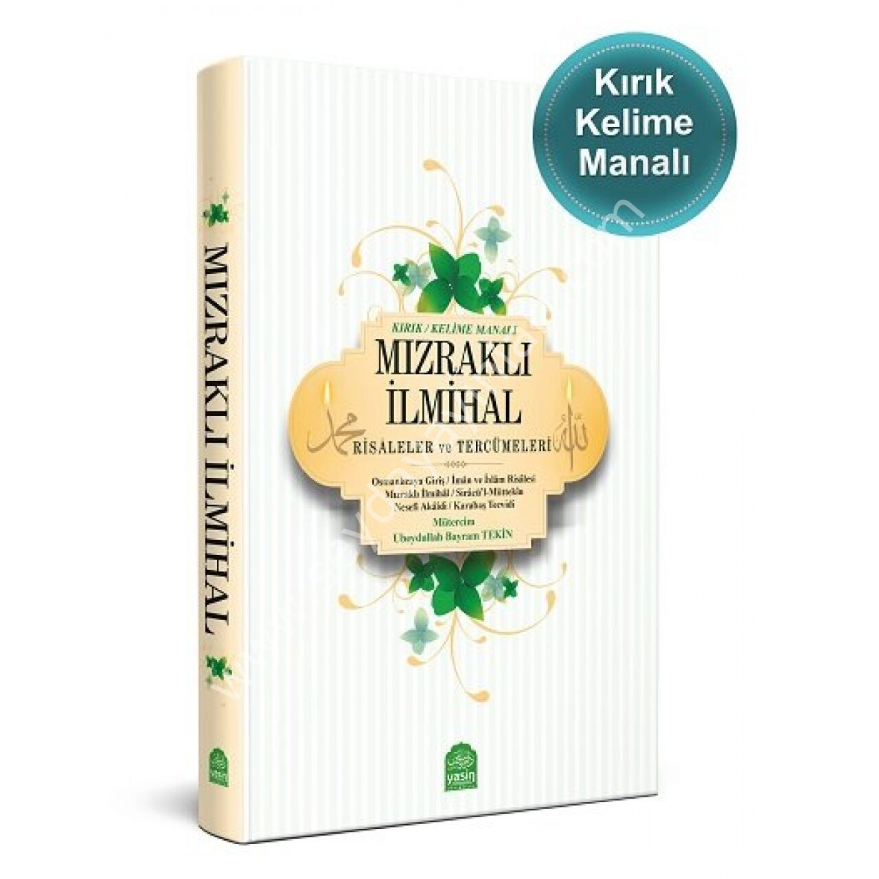 Mızraklı İlmihal Kelime (Kırık) Manalı Risaleler ve Tercümeleri