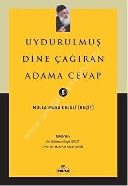 Uydurulmuş Dine Çağıran Adama Cevap