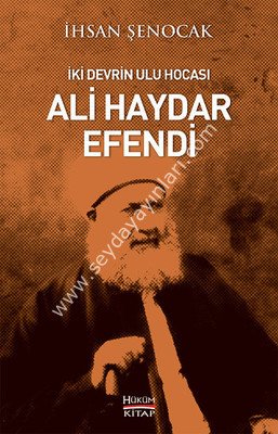 İki Devrin Ulu Hocası Ali Haydar Efendi