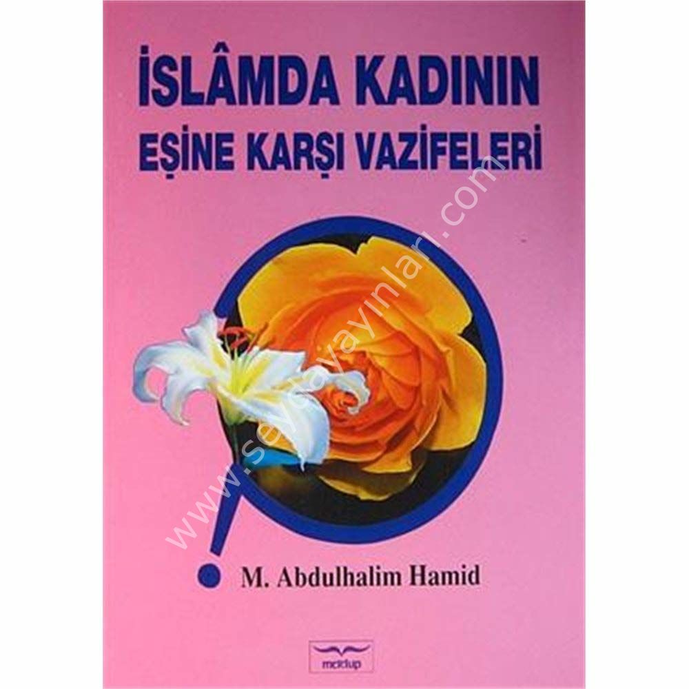 İslamda Kadının Eşine Karşı Vazifeleri