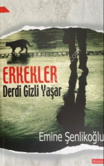 Erkekler Derdi Gizli Yaşar