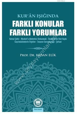 Kuran Işığında Farklı Konular Farklı Yorumlar