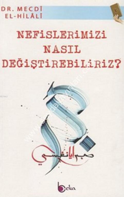 Nefislerimizi Nasıl Değiştirebilriz?