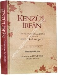 Kenzül İrfan Din ve Dünya Saadetine Ulaştıran 1001 Hadis i Şerif