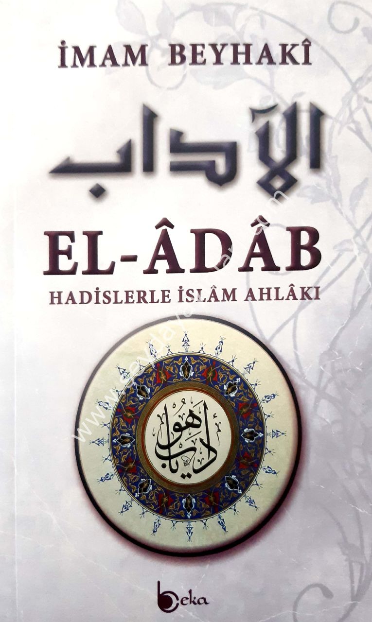 El Adab Hadislerle İslam Ahlakı