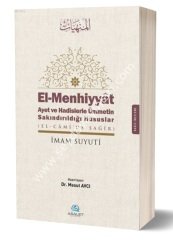 El Menhiyyat Ayet ve Hadislerle Ümmetin Sakındırıldığı Hususlar