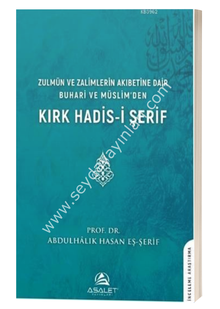 Zulmün ve Zalimlerin Akıbetine Dair Buhari ve Müslim'den Kırk Hadis-i Şerif