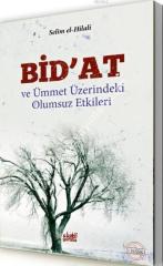 Bidat ve Ümmet Üzerindeki Olumsuz Etkileri