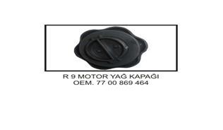 MOTOR YAĞ KAPAĞI R9