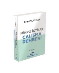 Mikro İktisat Çalışma Rehberi Prof. Dr. Erdal M. ÜNSAL Murat Yayınları