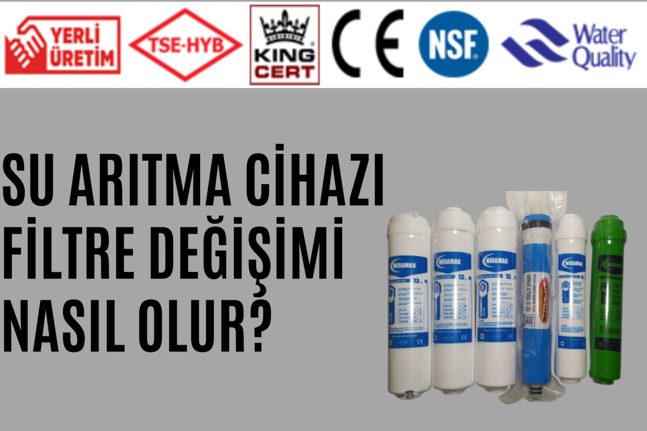 Su Arıtma Cihazı Filtre Değişimi Nasıl Olur?