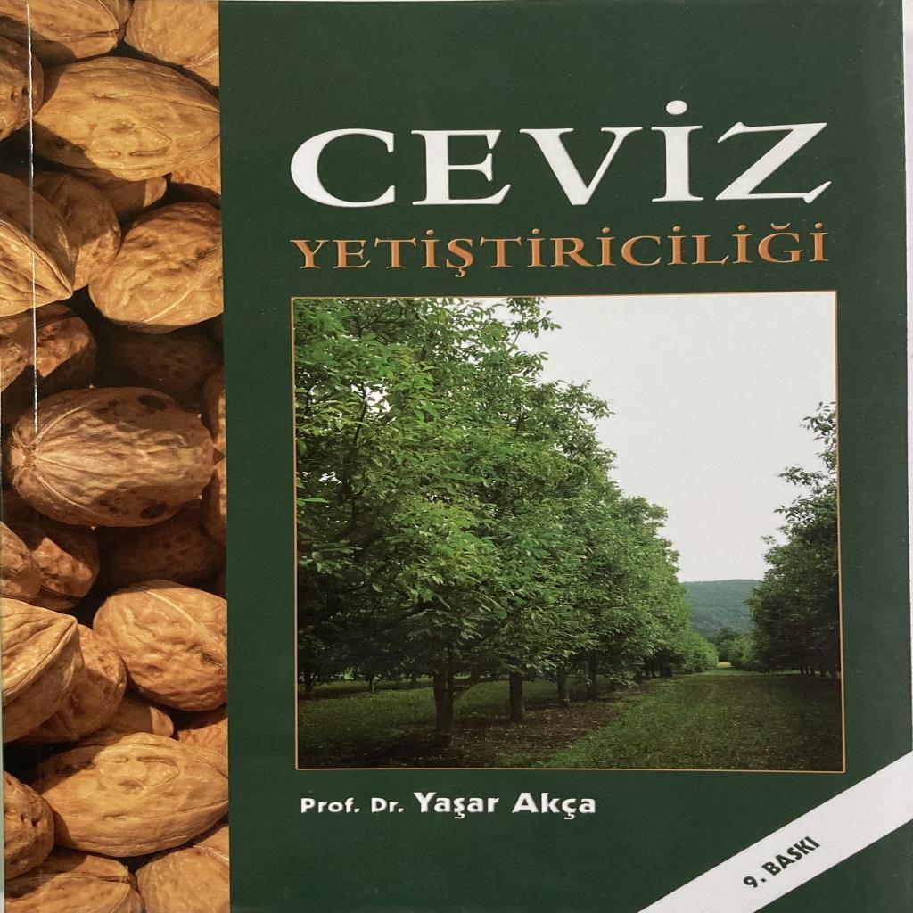 Ceviz Yetiştiriciliği Kitabı Prof. Dr. Yaşar Akça