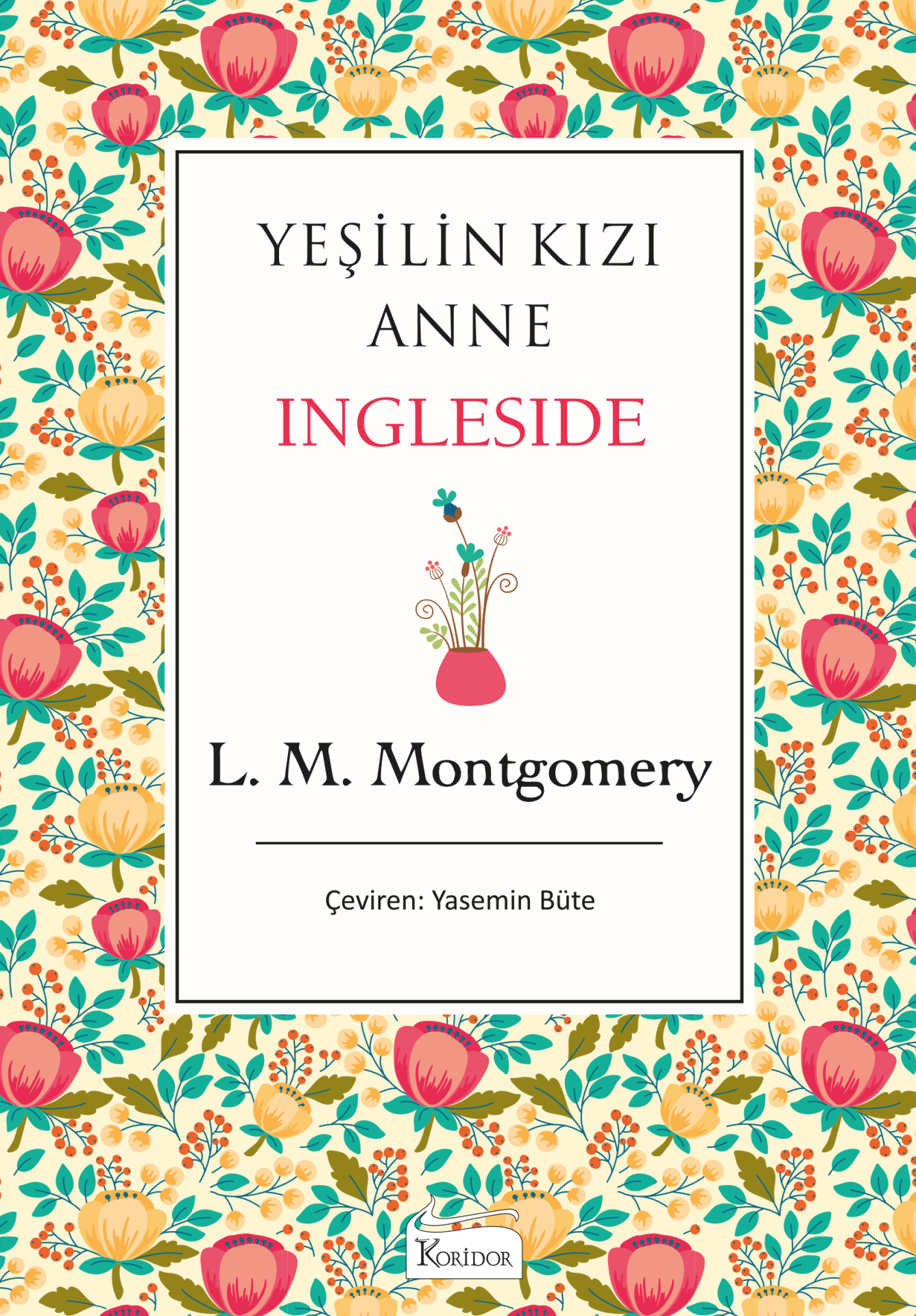 Yeşilin Kızı Anne Ingleside - Bez Cilt