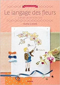 Le Langage Des Fleurs Helene Le Berre