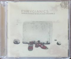 Phrygianics Spiros Exaras World - Jazz Ensemle CD