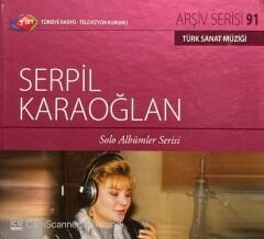 TRT Arşiv Serisi 91 Serpil Karaoğlan Solo Albümler Serisi CD