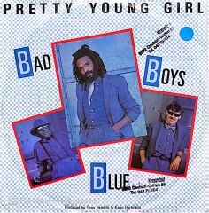 Bad Boys Blue Pretty Young Girl 45lik Plak