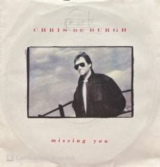Chris De Burgh Missing You 45lik Plak
