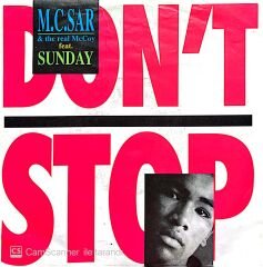 M.C. Sar & The Real McCoy Don't Stop 45lik Plak