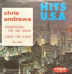 Chris Andrews Something On My Mind 45lik Plak