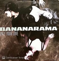 Bananarama Only Your Love 45lik Plak
