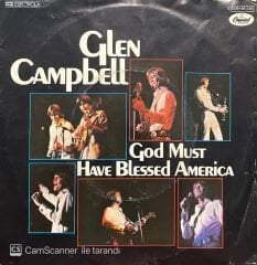 Glen Campbell God Must Have Blassed America 45lik Plak