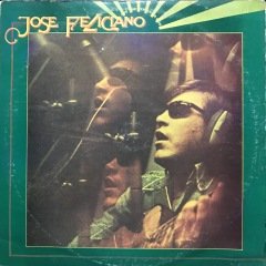Jose Feliciano And The Feeling Good LP Plak