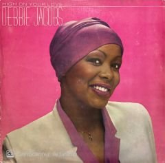 Debbie Jacobs High On Your Love LP Plak