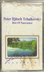 Peter Tchaikovsky Best Of Nutcracker Kaset