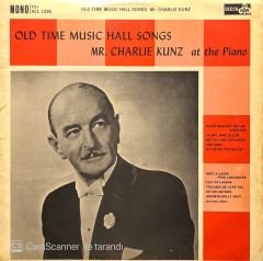 Charlie Kunz Old Time Music Hall Songs LP Plak