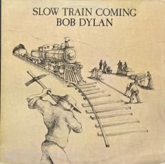 Bob Dylan Slow Train Coming LP Plak