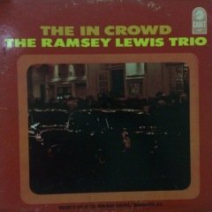 The Ramsey Lewis Trio ‎The In Crowd LP Plak