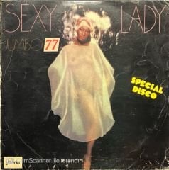 Sexy Lady Jumbo 77 Special Disco LP Plak