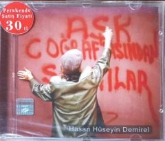 Hasan Hüseyin Demirel Aşk Coğrafyasından Şarkılar Açılmamış Jelatininde CD