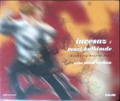 İncesaz 4 Mazi Kalbimde Açılmamış Jelatininde CD