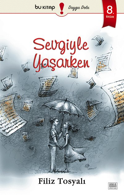 Sevgiyle Yaşarken / Filiz Tosyalı