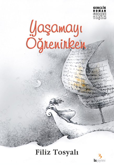 Yaşamayı Öğrenirken / Filiz Tosyalı