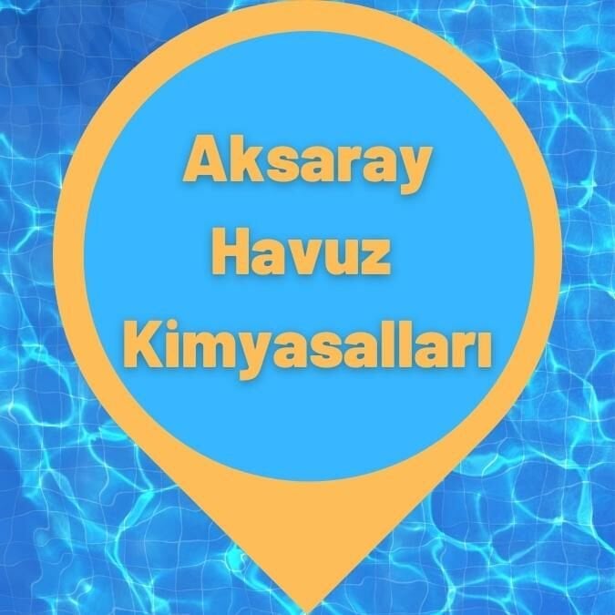 Aksaray Havuz Kimyasalları