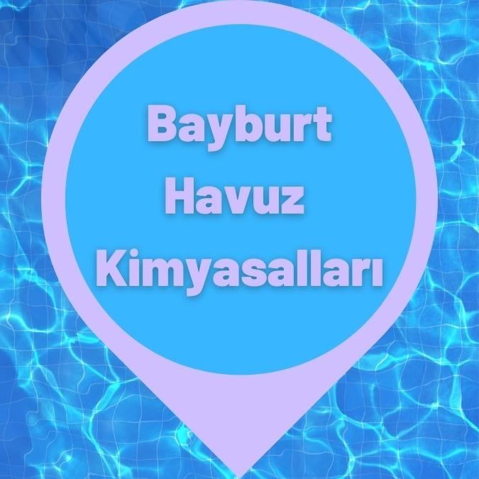 Bayburt Havuz Kimyasalları