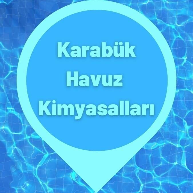 Karabük Havuz Kimyasalları