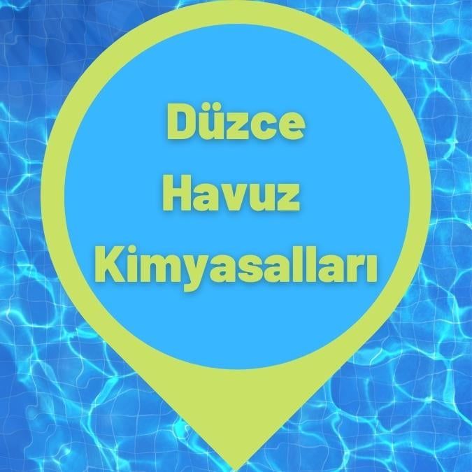 Düzce Havuz Kimyasalları